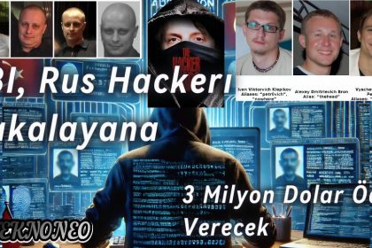 FBI, Rus Hackerı Yakalayana 3 Milyon Dolar Ödül Verecek