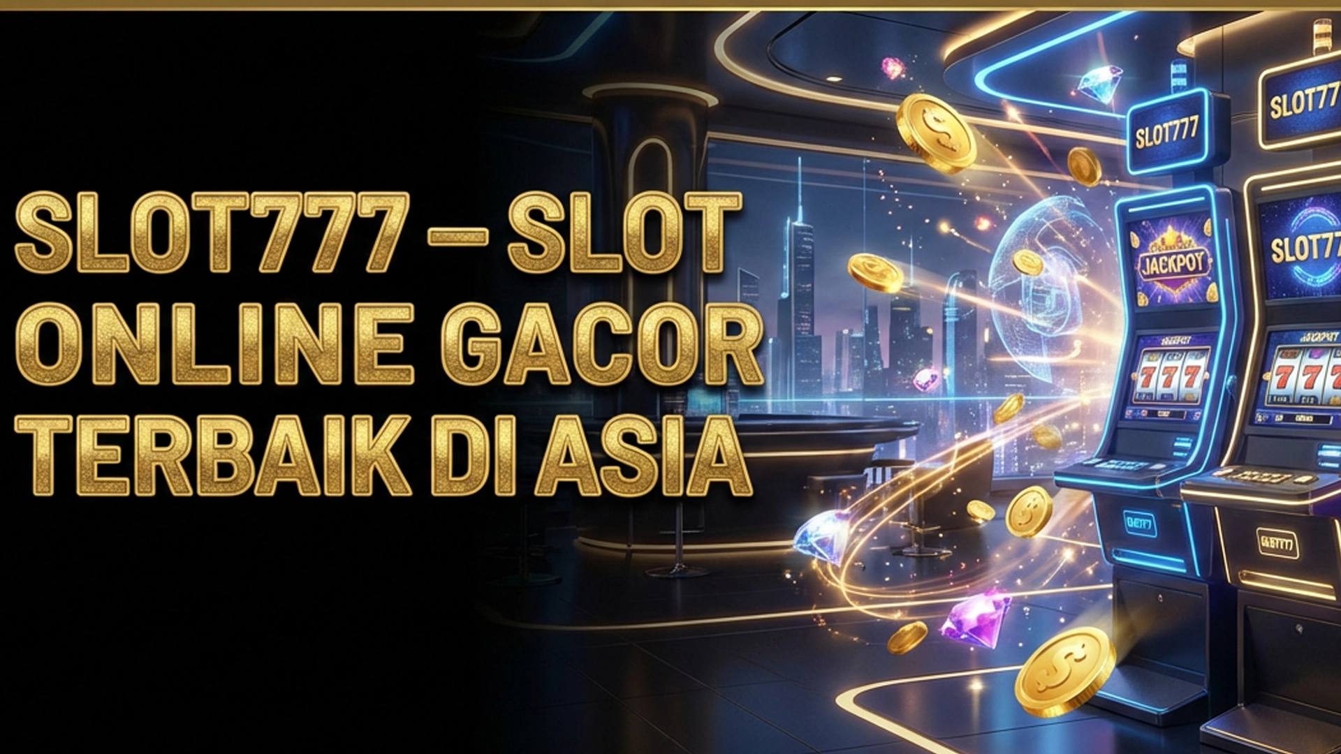 Slot777 slot online gacor